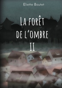 La forêt de l'Ombre