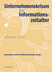 Unternehmenskrisen im Informationszeitalter