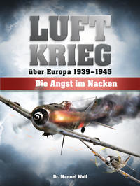 Luftkrieg über Europa 1939-1945