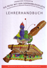 Die Reise mit der Sopranblockflöte Lehrerhandbuch