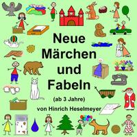 Neue Märchen und Fabeln