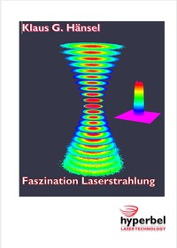 Faszination Laserstrahlung