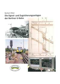Die Signal- und Zugsicherungsanlagen der Berliner U-Bahn