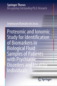 Proteomic and Ionomic Study for Identification of Biomarkers in Biological Fluid Samples of Patients with Psychiatric Disorders and Healthy Individuals