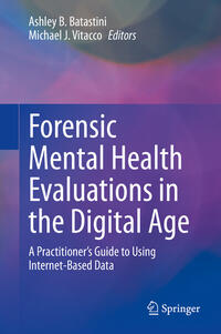 Forensic Mental Health Evaluations in the Digital Age