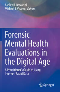 Forensic Mental Health Evaluations in the Digital Age