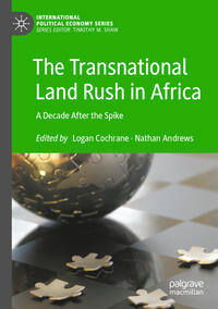 The Transnational Land Rush in Africa