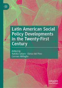 Latin American Social Policy Developments in the Twenty-First Century