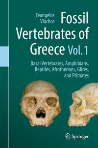 Fossil Vertebrates of Greece Vol. 1