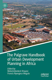 The Palgrave Handbook of Urban Development Planning in Africa