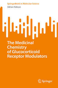 The Medicinal Chemistry of Glucocorticoid Receptor Modulators