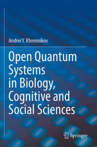 Open Quantum Systems in Biology, Cognitive and Social Sciences