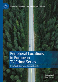 Peripheral Locations in European TV Crime Series