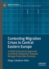 Contesting Migration Crises in Central Eastern Europe