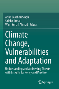 Climate Change, Vulnerabilities and Adaptation