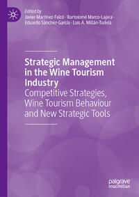 Strategic Management in the Wine Tourism Industry