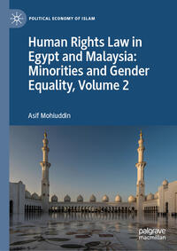 Human Rights Law in Egypt and Malaysia: Minorities and Gender Equality, Volume 2