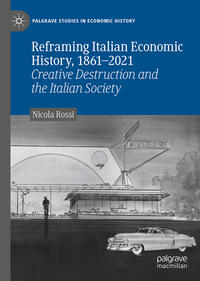 Reframing Italian Economic History, 1861–2021