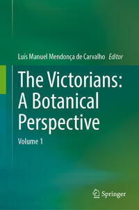 The Victorians: A Botanical Perspective