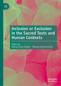 Inclusion or Exclusion in the Sacred Texts and Human Contexts
