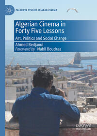 Algerian Cinema in Forty Lessons