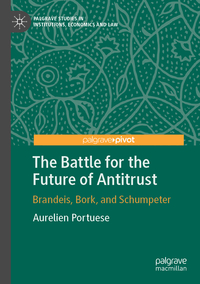 The Battle for the Future of Antitrust