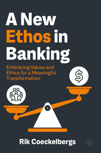 A New Ethos in Banking