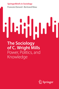 The Sociology of C. Wright Mills