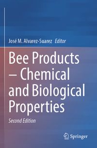 Bee Products – Chemical and Biological Properties
