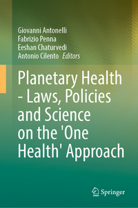 Planetary Health - Laws, Policies and Science on the 'One Health' Approach