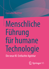 Menschliche Führung für humane Technologie