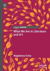 What We Are in Literature and Art