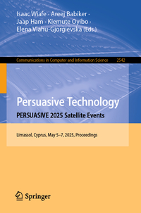 Persuasive Technology. PERSUASIVE 2025 Satellite Events