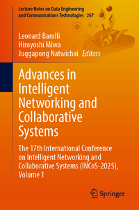 Advances in Intelligent Networking and Collaborative Systems