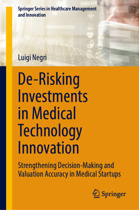 De-Risking Investments in Medical Technology Innovation