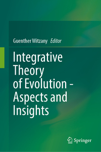 Integrative Theory of Evolution - Aspects and Insights