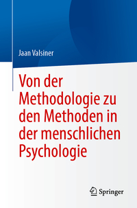 Von der Methodologie zu den Methoden in der menschlichen Psychologie