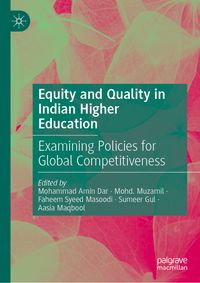 Equity and Quality in Indian Higher Education
