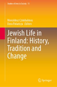 Jewish Life in Finland: History, Tradition and Change