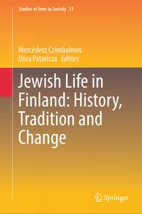 Jewish Life in Finland: History, Tradition and Change