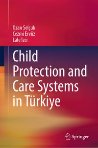 Child Protection and Care Systems in Türkiye