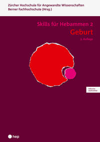 Geburt - Skills für Hebammen 2 (Print inkl. digitales Lehrmittel)