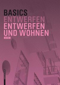Basics Entwerfen und Wohnen