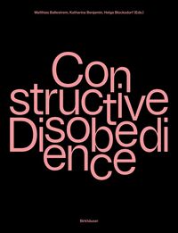 Constructive Disobedience