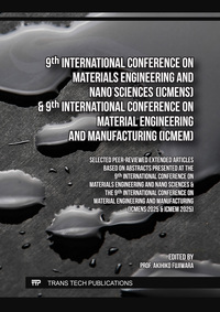 9th Intern. Conf. on Materials Engineering and Nano Sciences (ICMENS) & 9th Intern. Conf. on Material Engineering and Manufacturing (ICMEM)