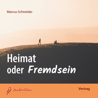 Heimat oder Fremdsein