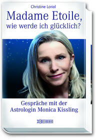 Madame Etoile, wie werde ich glücklich?