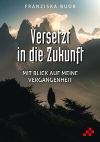 Versetzt in die Zukunft