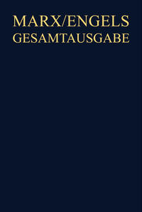 Karl Marx; Friedrich Engels: Gesamtausgabe (MEGA). Briefwechsel / Karl Marx / Friedrich Engels: Briefwechsel bis April 1846