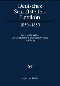 Deutsches Schriftsteller-Lexikon 1830–1880 / M